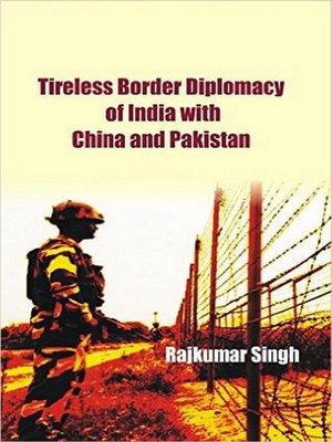 cover image of Tireless Border Diplomacy of India with China and Pakistan